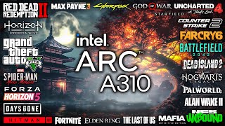Intel ARC A310 - Test in 25 Games