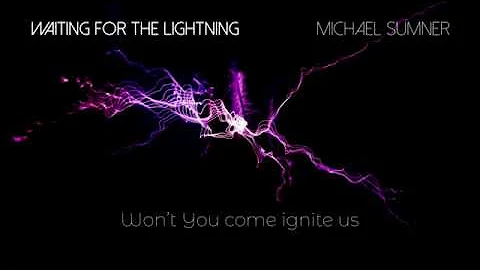 Waiting for the Lightning - Michael Sumner (Lyric ...