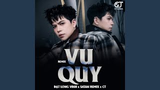 Vu Quy (Remix)