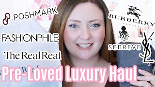 HUGE Pre-Loved Luxury Haul ... YSL, Senreve & Burberry from Poshmark, Fashionphile & The Real Real