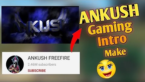 How to Make Ankush Free Fire Gaming Intro ।। Ankush Free Fire Gaming Intro Make ।। Gaming Intro