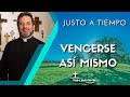 Vencerse así mismo - Padre Pedro Justo Berrío