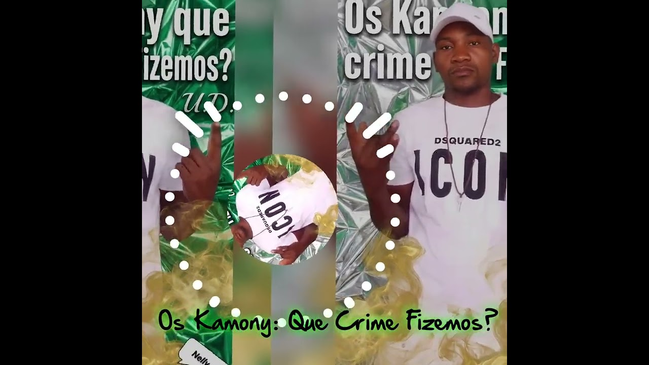 Os Kamony: Que Crime Fizemos?