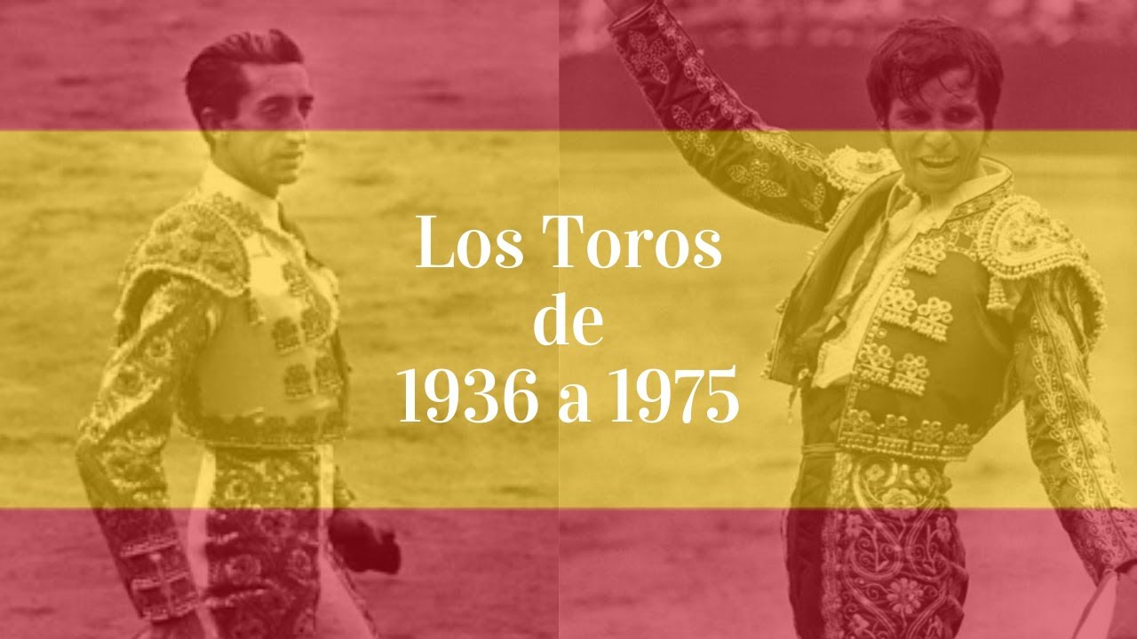 Los toros de 1939 a 1975 - De Manolete a El Cordobés