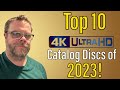 Top 10 4k ubluray catalog releases of 2023