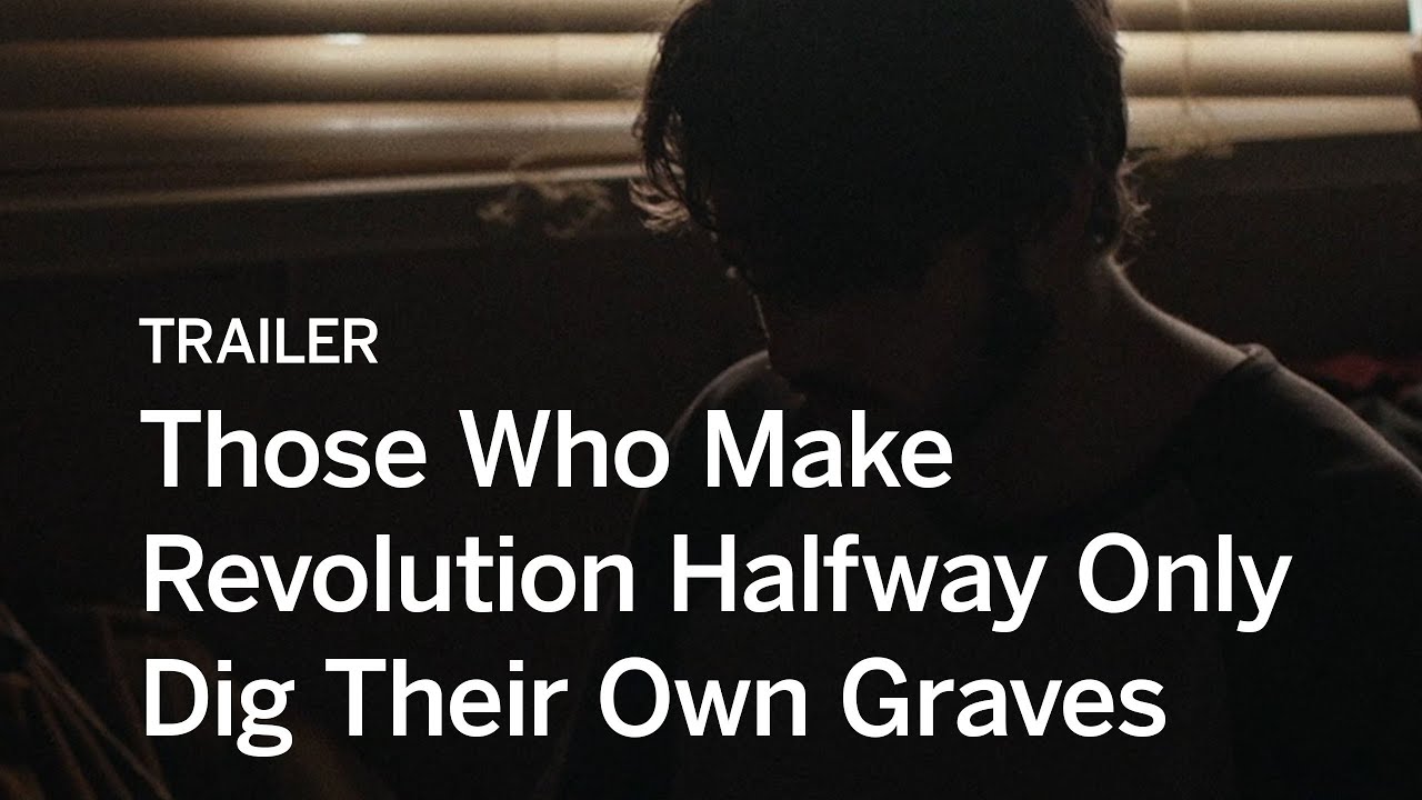 montreal canadiens THOSE WHO MAKE REVOLUTION HALFWAY ONLY DIG THEIR OWN GRAVES Trailer | Festival 2016