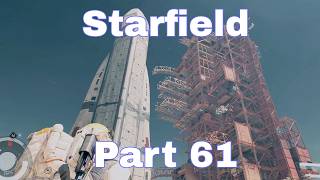 Starfield Part 61 | Update Shipbuild. To NASA! Truth about Earth...??