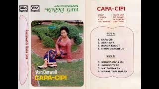 Aan Darwati Iringan Jaipongan Rineka Gaya ~  Capa Cipi