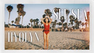 HYOLYN (효린) - SEE SEA (바다보러갈래 ) Dance Cover | Chloe Li *4k