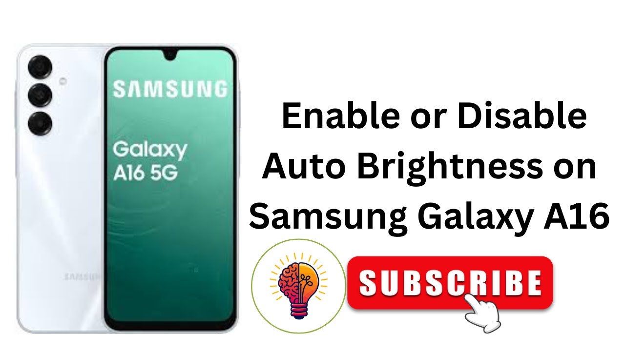 How to Enable or Disable Auto Brightness on Samsung Galaxy A16 / A16 5G