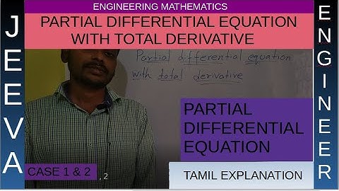 PARTIAL DIFFERENTIAL EQUATION WITH TOTAL DERIVATIVE | TAMIL