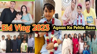 Beautiful Eid 2023 l Ayaan Ka Pehla Roza l Big Surprise For me l Alvida 2023 Care Tips
