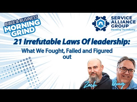 21 Laws of Leadership: What we've fought, failed, and figured out