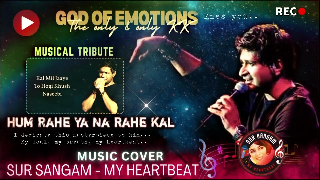 Hum Rahe Ya Na Rahe Kal Indian Idol Song Download Hum Rahe Ya Na Rahe Kal | KK | Remembering | Birthday Special Song