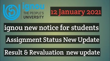 IGNOU 12 JANUARY 2021 NEW NOTICE ASSIGNMENT SUBMISSION STATUS UPDATE LATEST EXAM