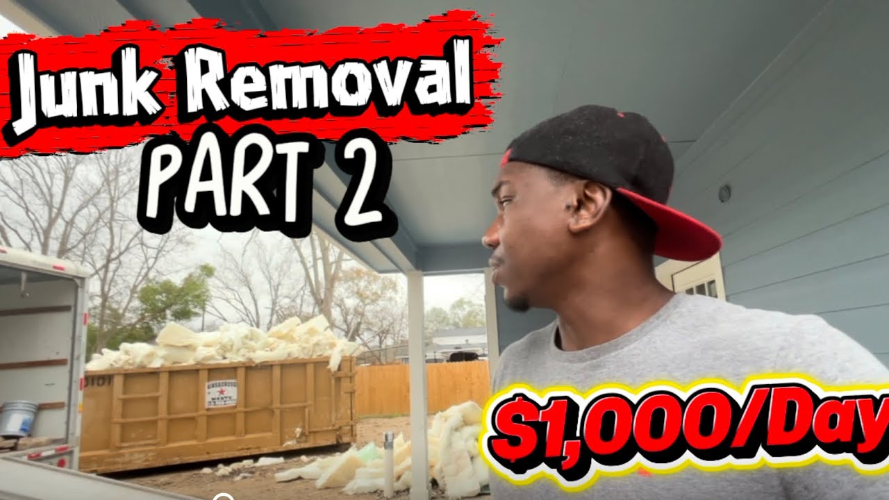 Making A Thousand Dollars In One Day Doing Junk Removal (Part 2)