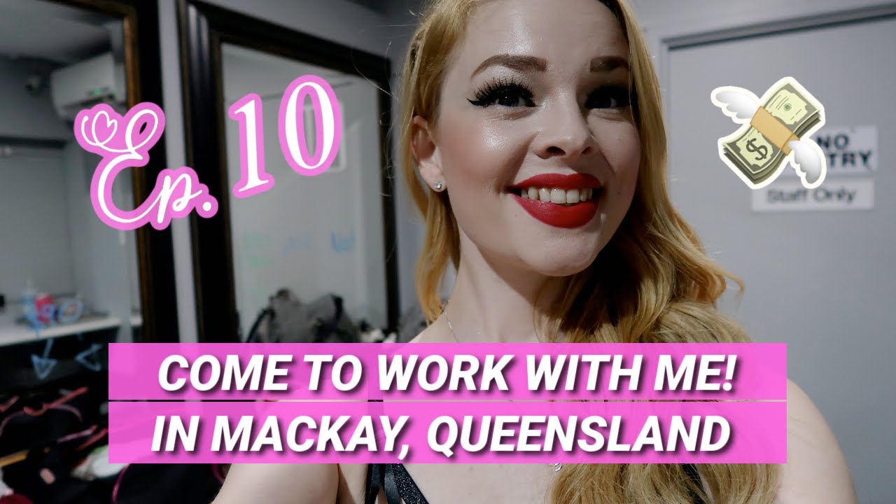  Mackay Is Not My Favourite - Stripper Vlog #10