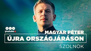 🔴 Szolnokon folytatja országjárását Magyar Péter | ATV Élő