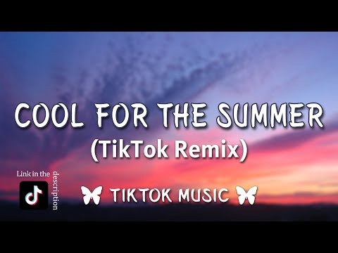 Demi Lovato - Cool for the Summer (TikTok Remix) [Lyrics] I can keep a secret, can you?