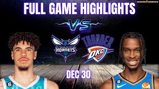 Charlotte Hornets vs Oklahoma City Thunder Full Game Highlights | Dec 30 | NBA Season 2022-2023