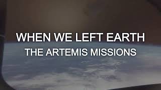 When We Left Earth: The Artemis Missions