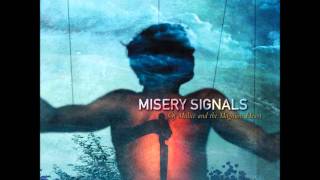 Misery Signals - On Account Of An Absence