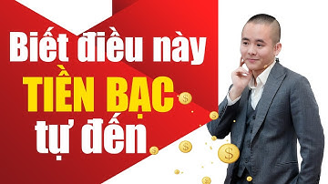 Nắm rõ 3 tư duy này của người giàu, TIỀN BẠC tự tìm đến bạn | Master Anh Đức