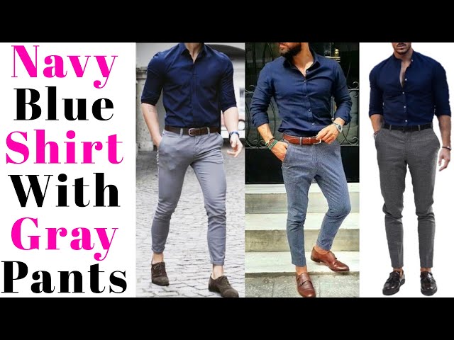 Does a navy blue shirt go with light grey pants  Quora