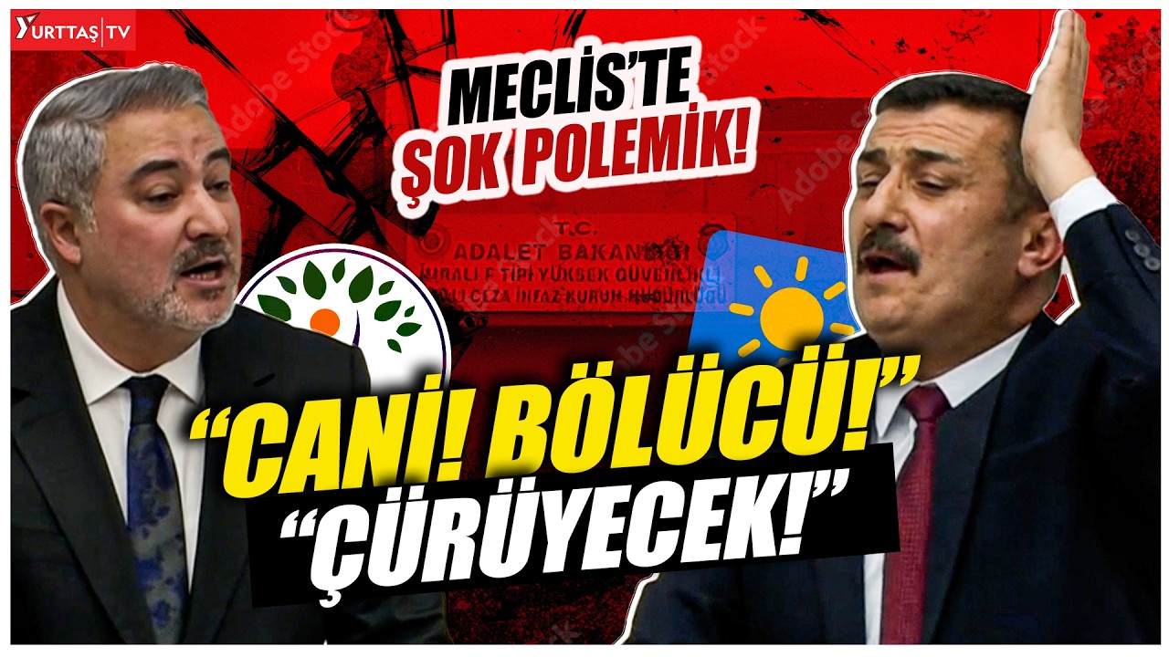 İYİ Partili Selçuk Türkoğlu DEM Partili vekilin sözlerine patladı! Meclis karıştı!
