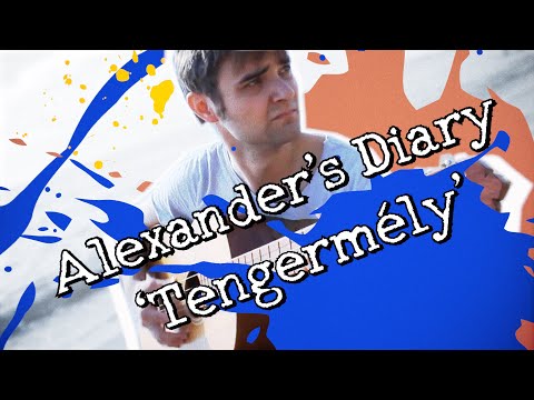 Alexander’s Diary - Tengermély