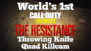 COD WW2 Resistance DLC World's 1st Throwing Knife QUAD Killcam @rifleknights
