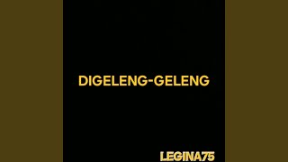 DIGELENG-GELENG (Remastered 2025)