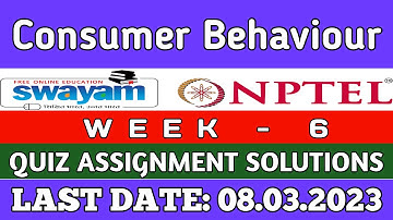 NPTEL CONSUMER BEHAVIOUR ASSIGNMENT 6 ANSWERS | 2023