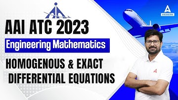 AAI ATC 2023 | AAI ATC Maths Lectures | Homogenous & Exact Differential Equations
