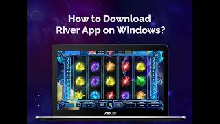 How to Download the Riversweeps App on a Windows Computer or Tablet.