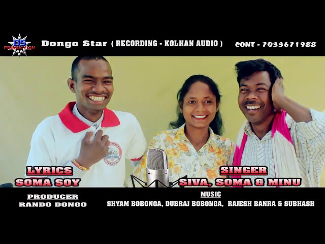 New ho song...Studio version  Shiva, Soma &Minu (producer..Rando Dongo) Dongo Star youtube channel.. class=