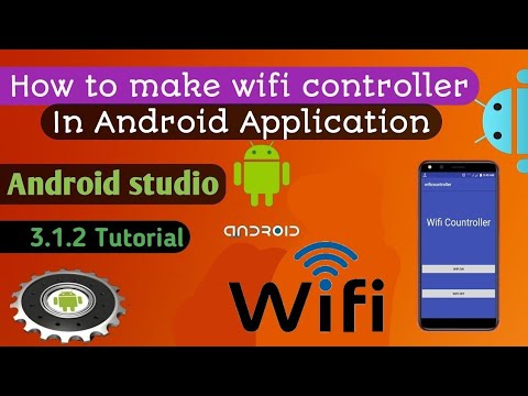 How to make a wifi controller Android Studio 3.1.2 Tutorial