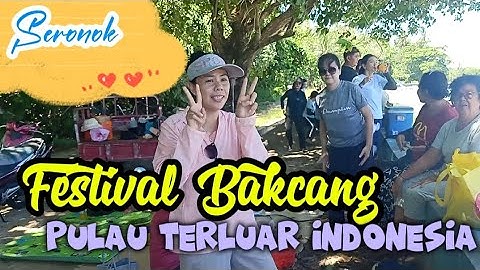 Seronokkkk...!!! Festival Bakcang di Pulau 🏝️ Terluar Indonesia @Anaksedanau-vj6ub