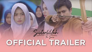 SISTERLILLAH - Official Trailer 2