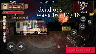 dead ops / wave 16 to 18 / zombies reborn / android gameplay screenshot 4