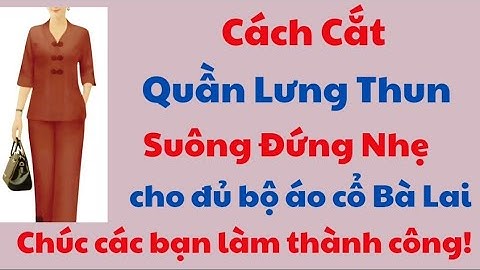 ✅ Hướng Dẫn Cách Cắt Áo Quần Lưng Thun. Ống Suông. Siêu Dễ Cắt ( Super easy way to cut)