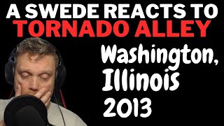 A Swede reacts to - Real time tornado  Washington, Illinois