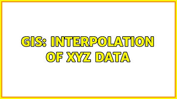 GIS: Interpolation of xyz data (2 Solutions!!)