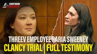 FULL TESTIMONY |ThreeV employee Saria Sweeney testifies in Lindsay Clancy murder trial