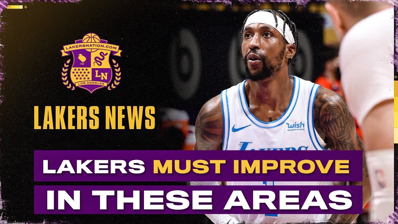 Lakers Must Improve In These Key Areas During Second Half Of Nba Season Youtube