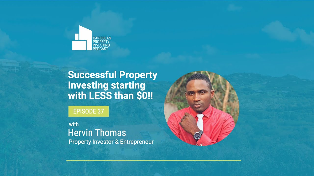 Ep. 37 [Property Investing success starting with less than $0]