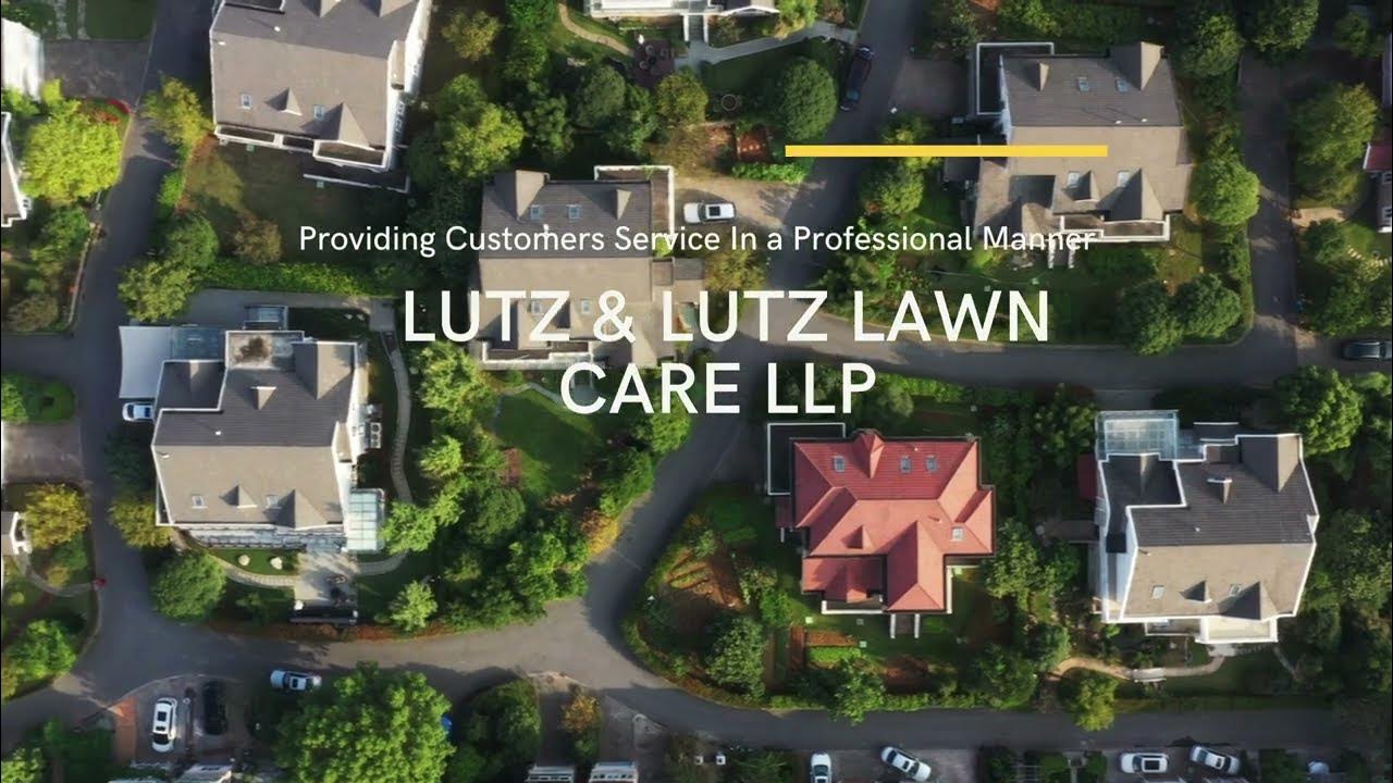 LUTZ & LUTZ LAWN CARE LLP YouTube