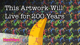 This Artwork Will Live for 200 Years