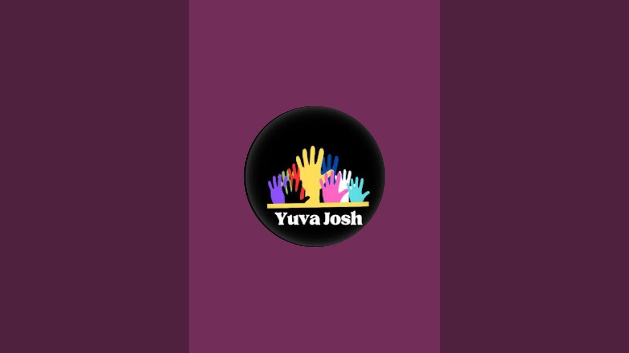 Yuva Josh is live