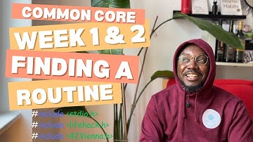 Starting Common Core at 42 Vienna (First 2 weeks)